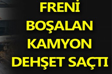 Kamyonun Freni Tutmadı, Kahvaltı Sofrasına Girdi!