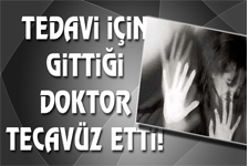 Tecavüz Ettiği İddia Edilen Doktora 12 Yıl Hapis
