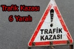  - Çanakkale'de Trafik Kazası: 6 Yaralı