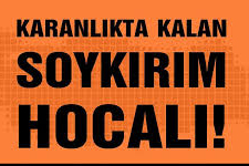 24 Yıl Geçti Ama Acısı Dün Gibi: Hocalı Katliamı