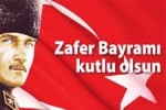 Türkiye - 30 Ağustos Zafer Bayramımız Kutlu Olsun